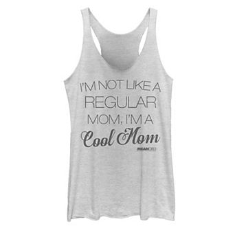Juniors' Mean Girls I'm Not Like A Regular Mom Tank Top