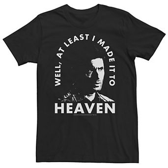 Big & Tall Supernatural Dean Winchester "Well, At Least I Made It To Heaven" Tee