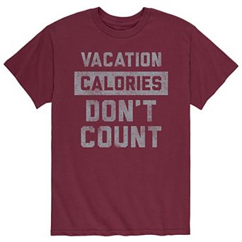 Men's Vacation Calories Don't Count Tee