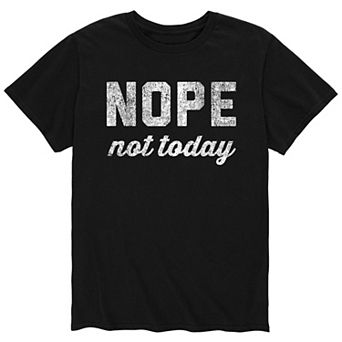 Men's Nope Not Today Tee
