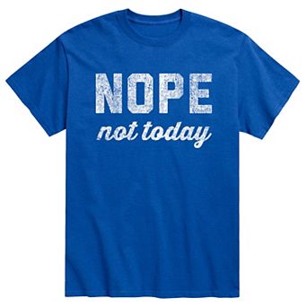 Men's Nope Not Today Tee