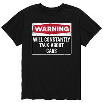 Men's Warning Will Constantly Talk About Cars Tee