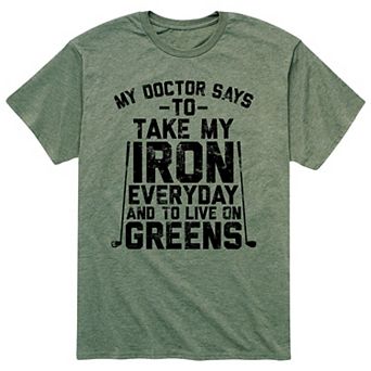 Men's Take My Iron And Live On Greens Tee