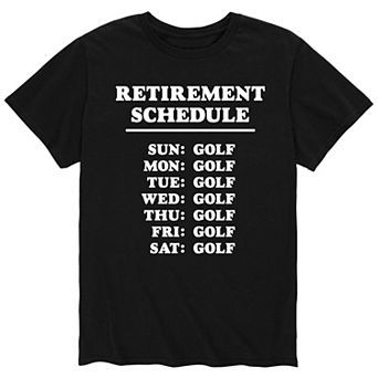 Men's Retirement Schedule Tee