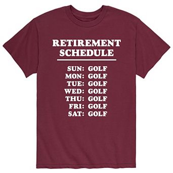 Men's Retirement Schedule Tee