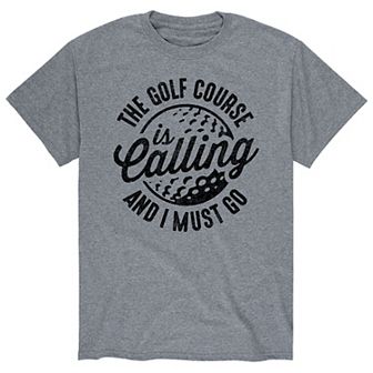 Men's The Golf Course Is Calling Tee