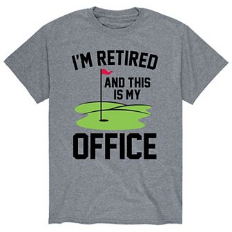 Men's I'm Retired This Is My Office Tee