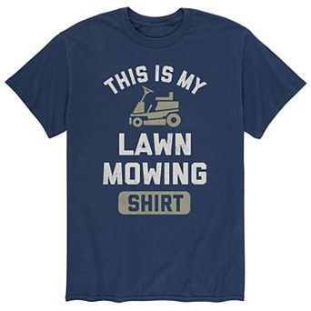 Men's This Lawn Mowing Shirt Tee