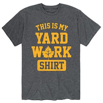Men's This My Yard Work Shirt Tee