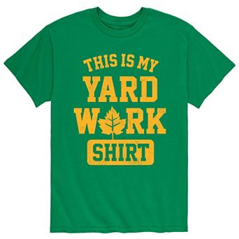 Men's This My Yard Work Shirt Tee