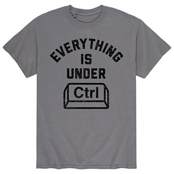 Men's Everything Is Under Control Tee