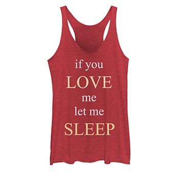 Juniors' "If You Love Me Let Me Sleep" Tank Top