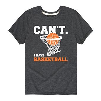Boys 8-20 "Can't. I Have Basketball" Tee