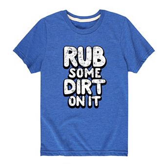 Boys 8-20 Rub Some Dirt On It Tee