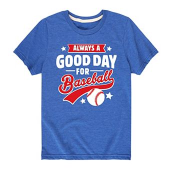 Boys 8-20 Always a Good Day for Baseball Tee