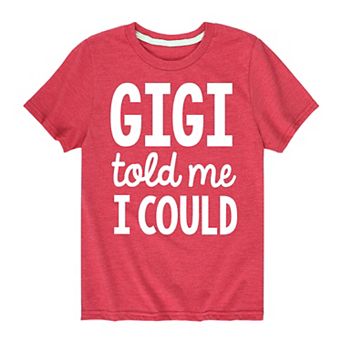 Boys 8-20 Gigi Told Me I Could Graphic Tee