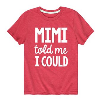Boys 8-20 Told Me I Could Mimi Tee