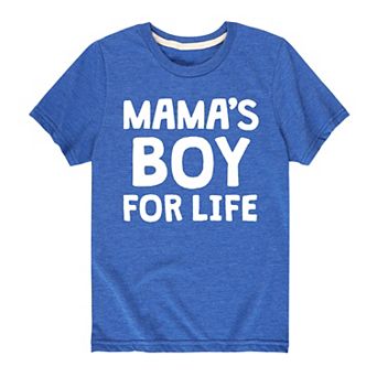Boys 8-20 Mamas Boy For Life