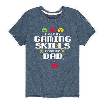 Boys 8-20 I Got My Gaming Skills From My Dad Tee