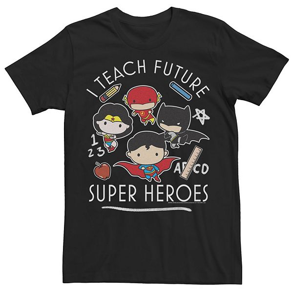 Men's DC Comics Group Cartoons I Teach Future Super Heroes Tee