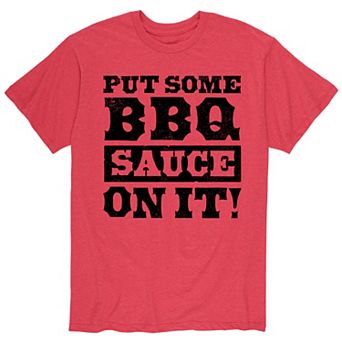 Men's Put Some BBQ Sauce On It Tee