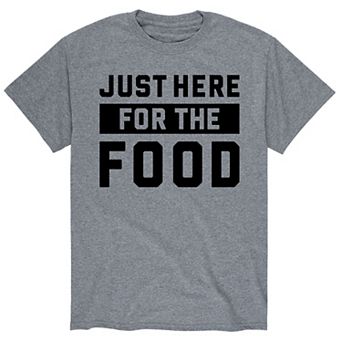 Men's Just Here For The Food Tee