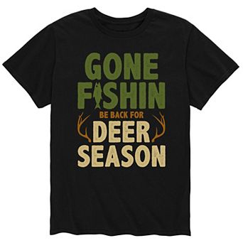 Men's "Gone Fishin Be Back For Deer Season" Tee