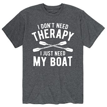 Men's "I Don't Need Therapy I Just Need My Boat" Tee