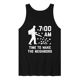 Men's Time To Wake Neighbors Up Tank Top
