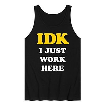 Men's I Just Work Here Tank Top