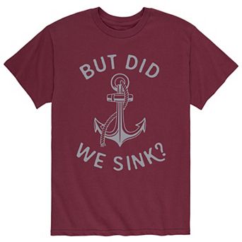 Men's But Did We Sink Tee