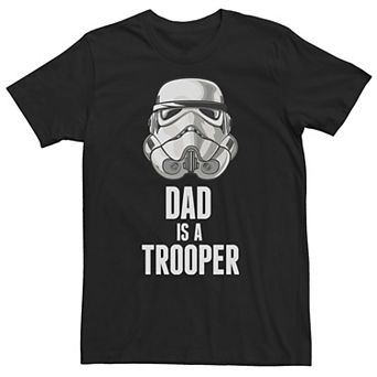 Big & Tall Star Wars Stormtrooper "Dad Is A Trooper" Tee
