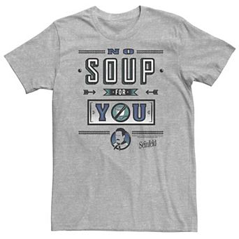 Big & Tall Seinfeld Restaurant Sign No Soup For You Quote Tee