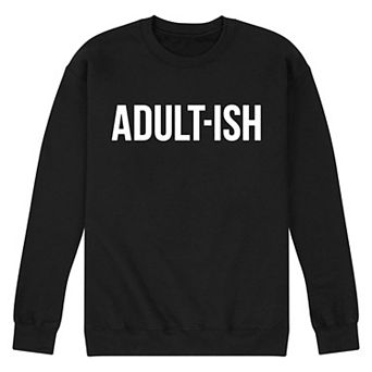 Men's Adultish Sweatshirt
