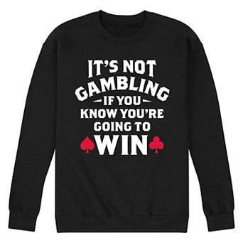Men's It's Not Gambling Sweatshirt