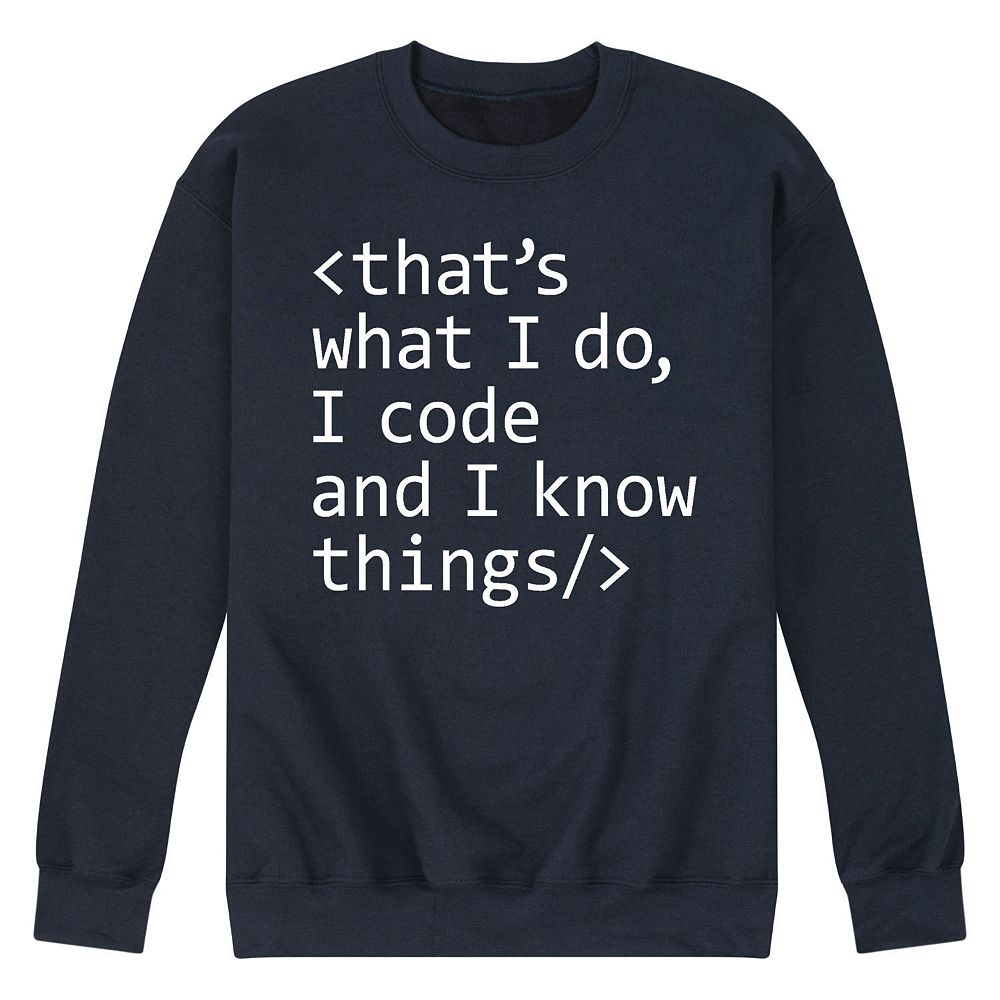 Men's I Code Know Things Sweatshirt