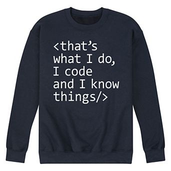 Men's I Code Know Things Sweatshirt