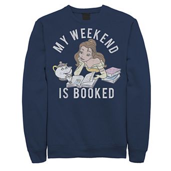 Disney's Beauty And The Beast Belle Men's My Weekend Is Booked Sweatshirt