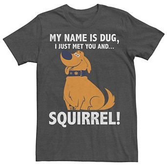 Disney / Pixar's Up Dug Men's Just Met and SQUIRREL! Tee