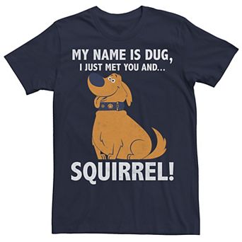 Disney / Pixar's Up Dug Men's Just Met and SQUIRREL! Tee