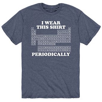 Men's Wear This Shirt Periodically Tee