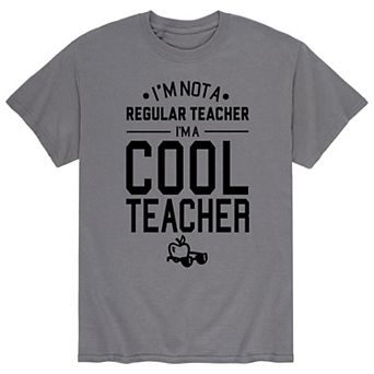 Men's Im Not A Regular Teacher Tee