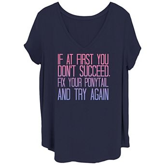 Juniors' If Don't Succeed Fix Your Ponytail Gradient Text Tee