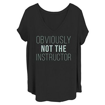 Juniors' Obviously Not The Instructor Tee