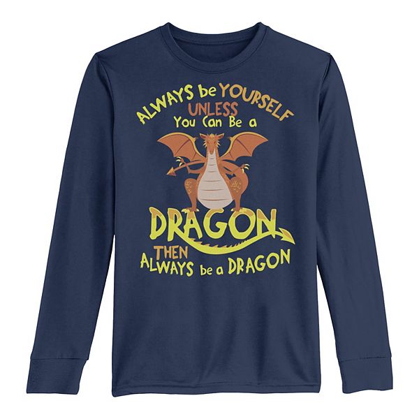 Boys 820 Always Be Yourself Unless You Can Be A Dragon Long Sleeve Tee