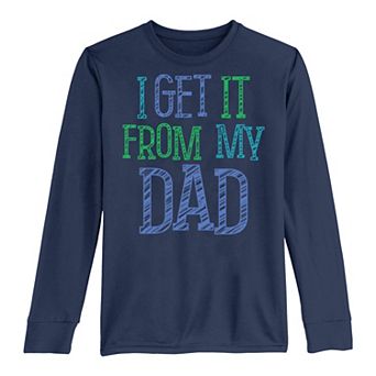 Boys 8-20 "I Get It From My Dad" Father's Day Long Sleeve Tee