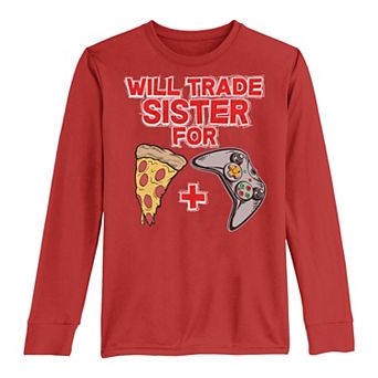 Boys 8-20 Will Trade Sister For Pizza And Video Games Long Sleeve Tee