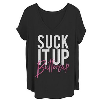 Juniors' Plus Size "Suck It Up Buttercup" Tee