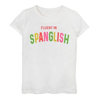 Girls 7-16 Fluent In Spanglish Colorful Text Tee