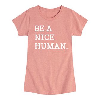 Girls 7-16 Be A Nice Human Graphic Tee